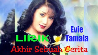 Evie Tamala - Akhir Sebuah Cerita | Lirik Video