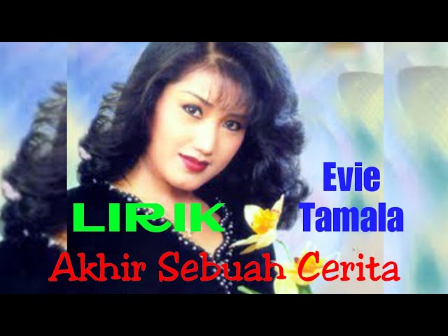 Evie Tamala - Akhir Sebuah Cerita | Lirik Video class=