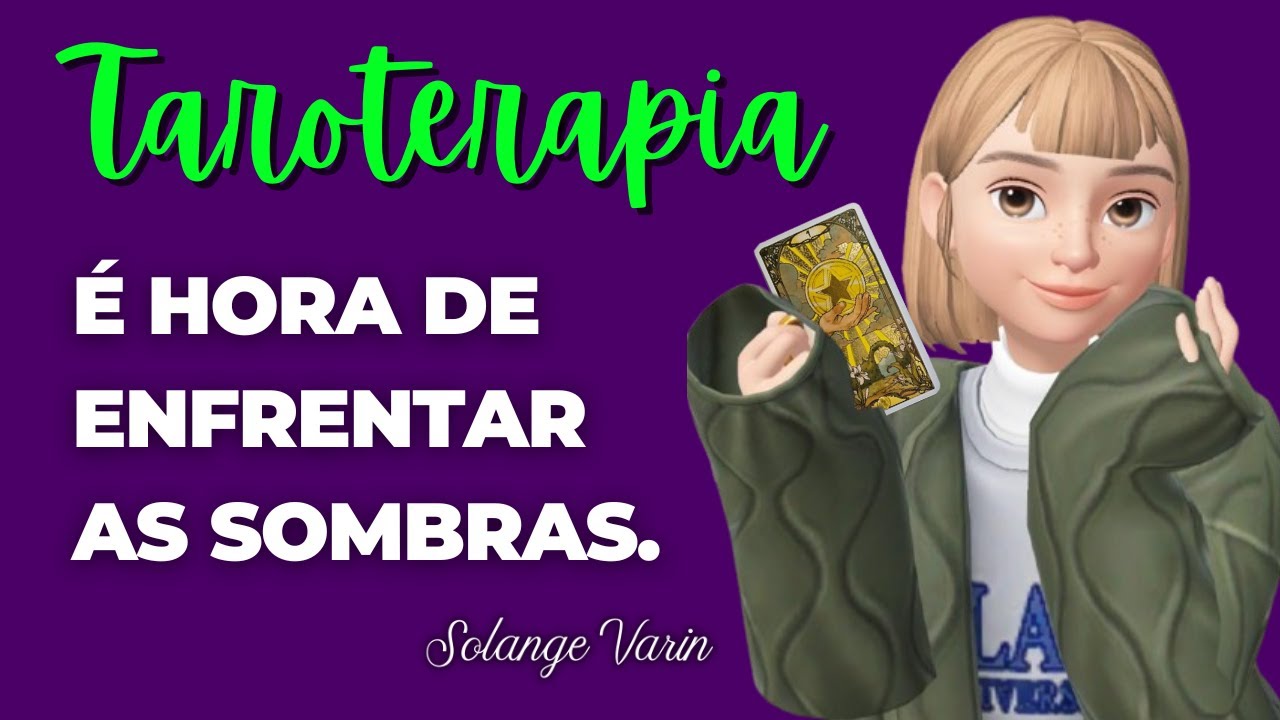 É HORA DE ENFRENTAR AS SOMBRAS | ORIENTAÇÃO DO TAROT