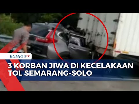 Minibus Tabrak Truk di Tol Semarang-Solo KM 472, 3 Korban Jiwa &amp; 1 Luka-luka!