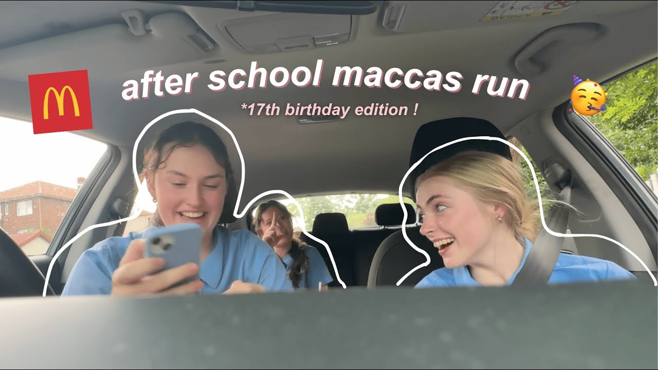 after school maccas run | 17th (young & sweet edition) - YouTube