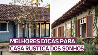 AS MELHORES DICAS PARA CASA RÚSTICA E ELEGANTE! • LARISSA REIS ARQUITETURA