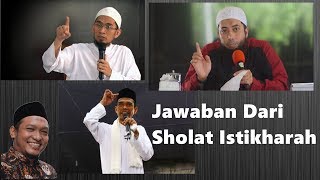 Jawaban Dari Sholat Istikharah Menurut Ust Adi Hidayat Khalid Basalamah Salim Fillah Abdul Somad