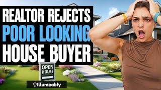 Realtor Rejects POOR LOOKING House Buyer, She Lives To Regret It | Illumeably