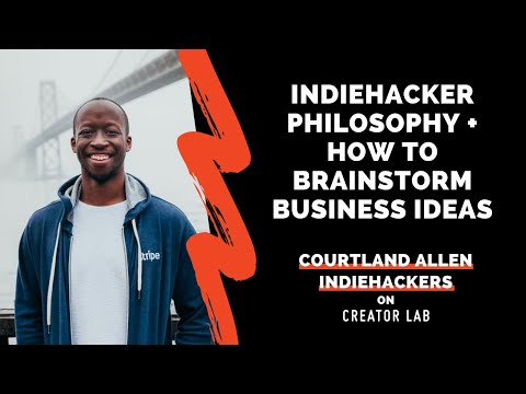 Courtland Allen’s Framework For Business Ideas