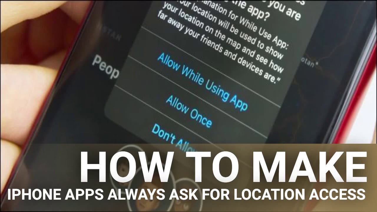 How to Make iPhone Apps Always Ask for Location Access YouTube