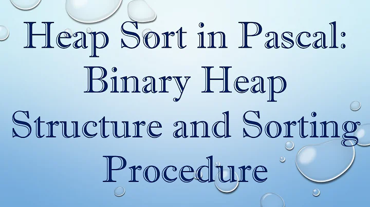 Heap Sort in Pascal: Binary Heap Structure and Sorting Procedure