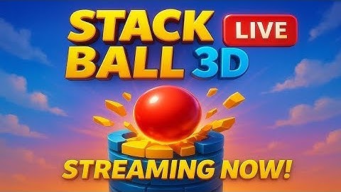 🛑 LIVE STACK BALL 3D GAME GUYS😍🤩🥳
