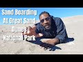 Sand Boarding at Great Sand Dunes National Park