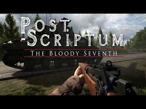 Post Scriptum: ‘The Bloody Seventh’ GAMEPLAY