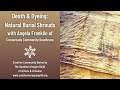 Death &amp; Dyeing: Natural Burial Shrouds with Angela Franklin