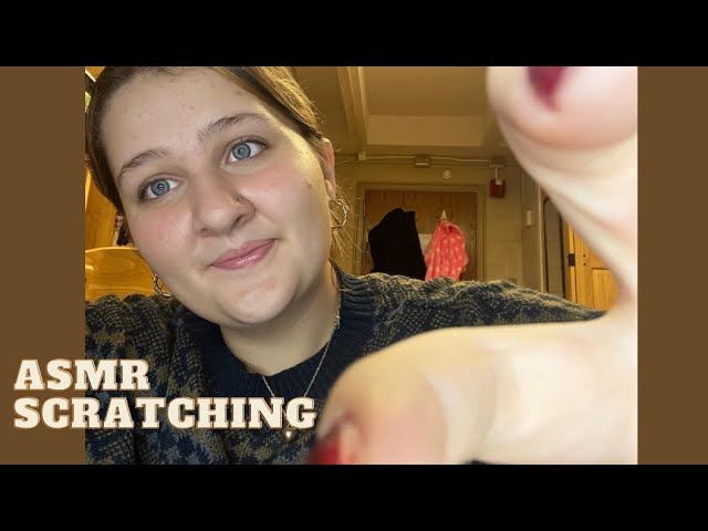 ASMR | Scratching