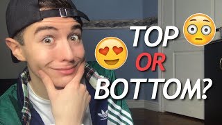 ARE YOU A TOP OR BOTTOM? (ASK JOEWOAHY) ARE YOU A TOP OR BOTTOM? (ASK JOEWOAHY)