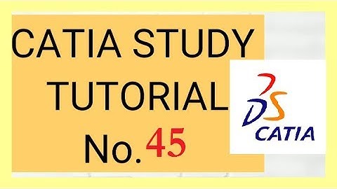 45 CATIA Study Tutorial : Chordal Fillet