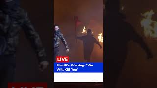'We will kill you': Florida sheriff threatens would-be violent protesters