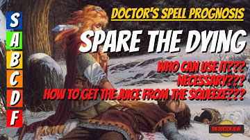 Is Spare The Dying A Necessary Part Of Dungeons and Dragons 5E? Doctors Spell Prognosis