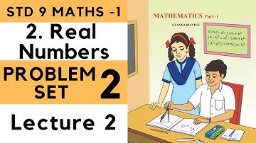 Class 9 Problem Set 2 Lecture 2 | Real Numbers Chapter 2| 9th Maths 1 |Std 9 | Algebra Maharashtra B