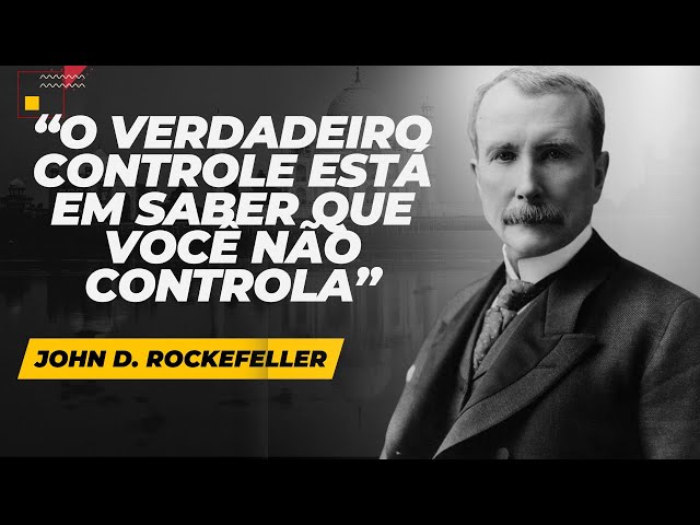 As lições de John D Rockefeller, O homem mais rico da história