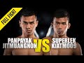 Panpayak vs. Superlek | ONE Championship Full Fight