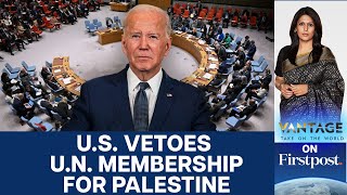 US Vetoes Palestine's Dreams of UN Membership | Vantage with Palki Sharma