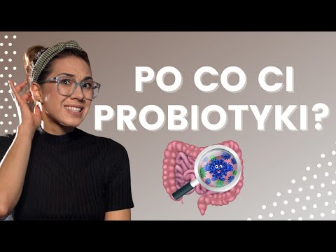 Wideo: Pro- I Prebiotyki – Czym Są I Co Robią?