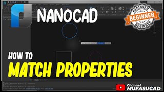 NanoCAD How To Match Properties
