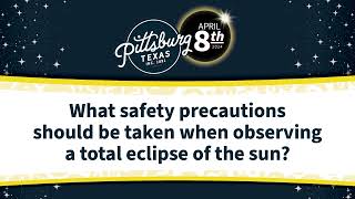 What Safety Precautions Should Be Taken When Observing A Total Eclipse Of The Sun?