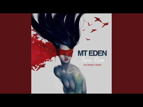 /Trap/ Mt Eden - Sierra Leone (Ian Munro Remix)