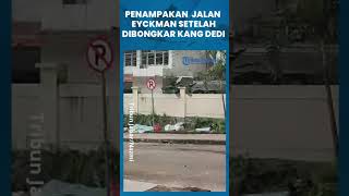 PENAMPAKAN Kerja Kang Dedi Mulyadi jalan Eyckman Bersih dari Bangunan Liar