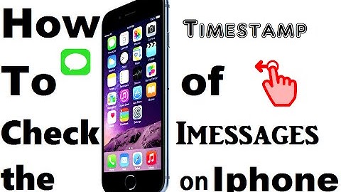 How to Check the Timestamp of iMessages on iPhone- iPhone Tips and Tricks