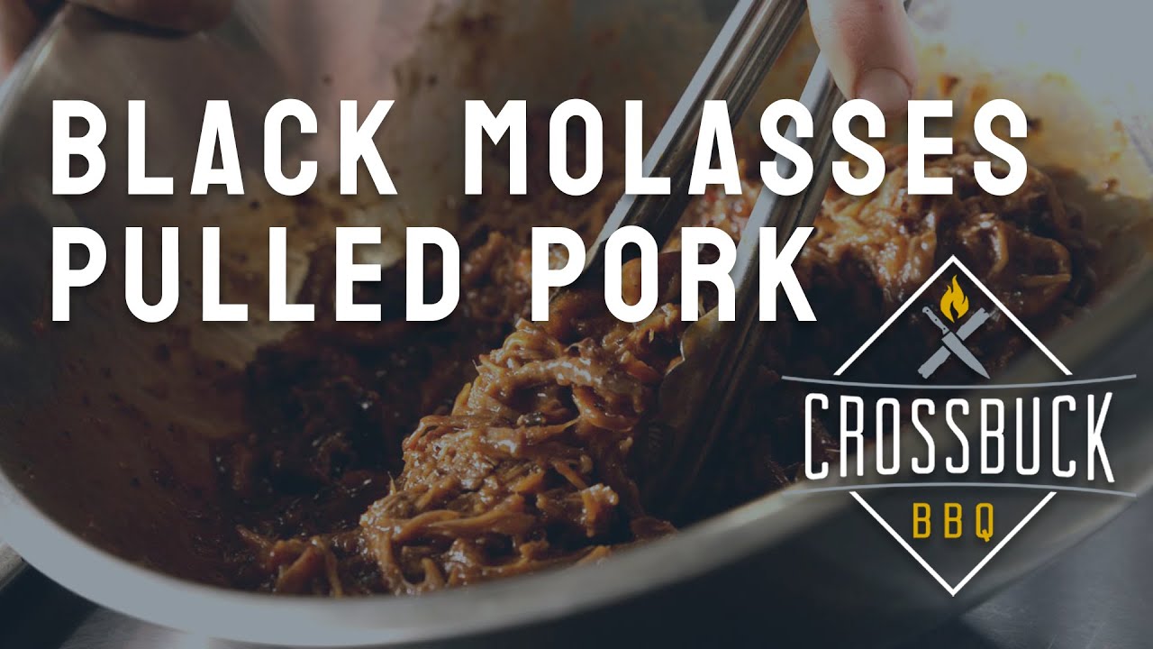 Black Molasses Pulled Pork Crossbuck BBQ YouTube