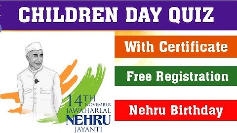 CHILDREN DAY CERTIFICATE QUIZ l NEHRU JI BIRTHDAY QUIZ l FREE CERTIFICATE QUIZ l ONLINE CERTIFICATE
