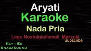 ARYATI-Lagu Nostalgia-Ismail Marzuki|KARAOKE NADA PRIA ​⁠ -Male-Cowok-Laki-laki@ucokku