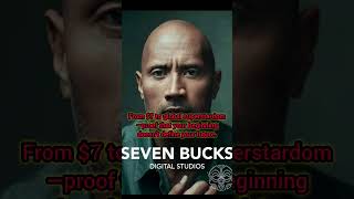Before becoming "The Rock," Dwayne Johnson had just $7 to his name.