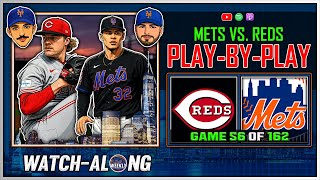 Mets vs. Reds Play-by-Play LIVE | Game 56 of 162 | Mets Weekly Watch-along
