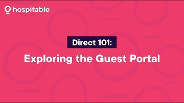 Hospitable Direct 101: Exploring the Guest Portal