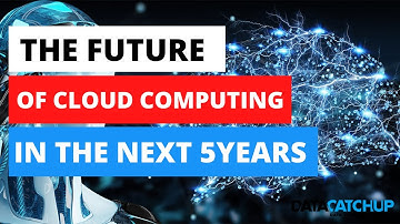 The Future of Cloud Computing in next 5 years