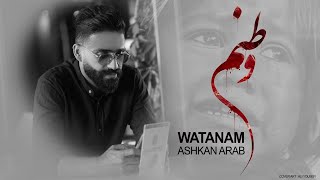 Miniatura de vídeo de "Ashkan Arab - Watanam اشکان عرب - وطنم OFFICIAL TRACK"