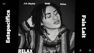 Estapacifica X Jo Stylah X Reinz  Faia Lait 