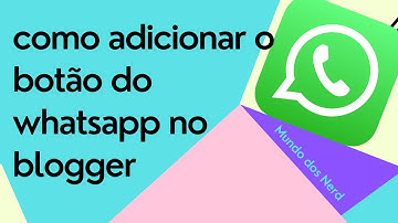 como adicionar o botão do whatsapp no blogger atualizado 2023
