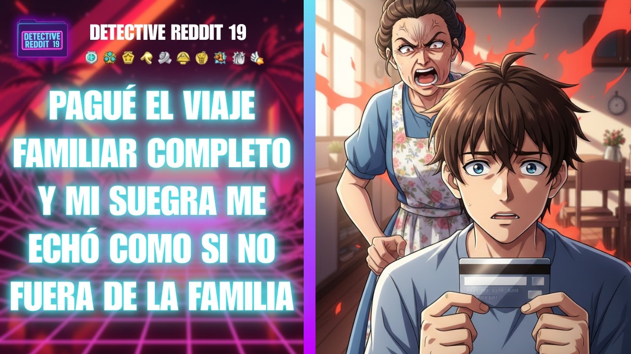 Pagué El Viaje Familiar Completo Y Mi Suegra Me Echó Como Si No Fuera De La Familia