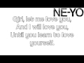 Neyo  let me love you until you learn to love yourself lyrics