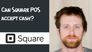 Can Square POS accept cash