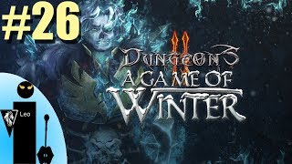 Let's Play Dungeons 2: A Game of Winter #26 Probably spiders. I hope it's spiders