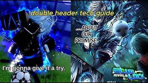 The `BEST` Blue lock rivals tech | Double Header tech |