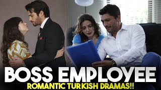 Top 7 Boss Employee Romantic Turkish Drama Series You Must Watch