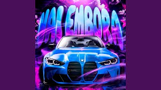 VAI EMBORA (Speed Up)