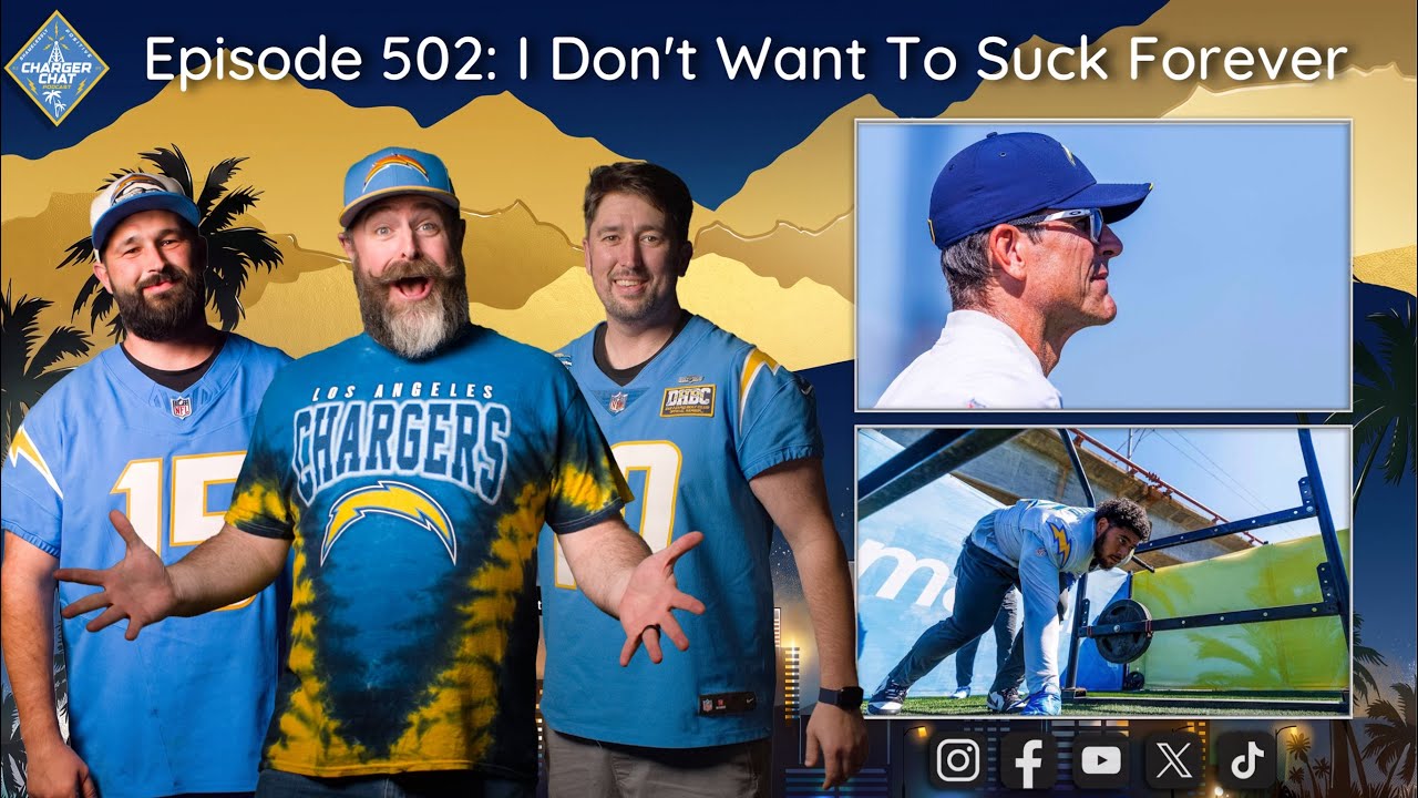 Buck The Broncos | Charger Chat Podcast | I Don’t Want To Suck Forever | An LA Chargers Podcast