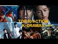 Top 10 Action K-Dramas You Must Watch