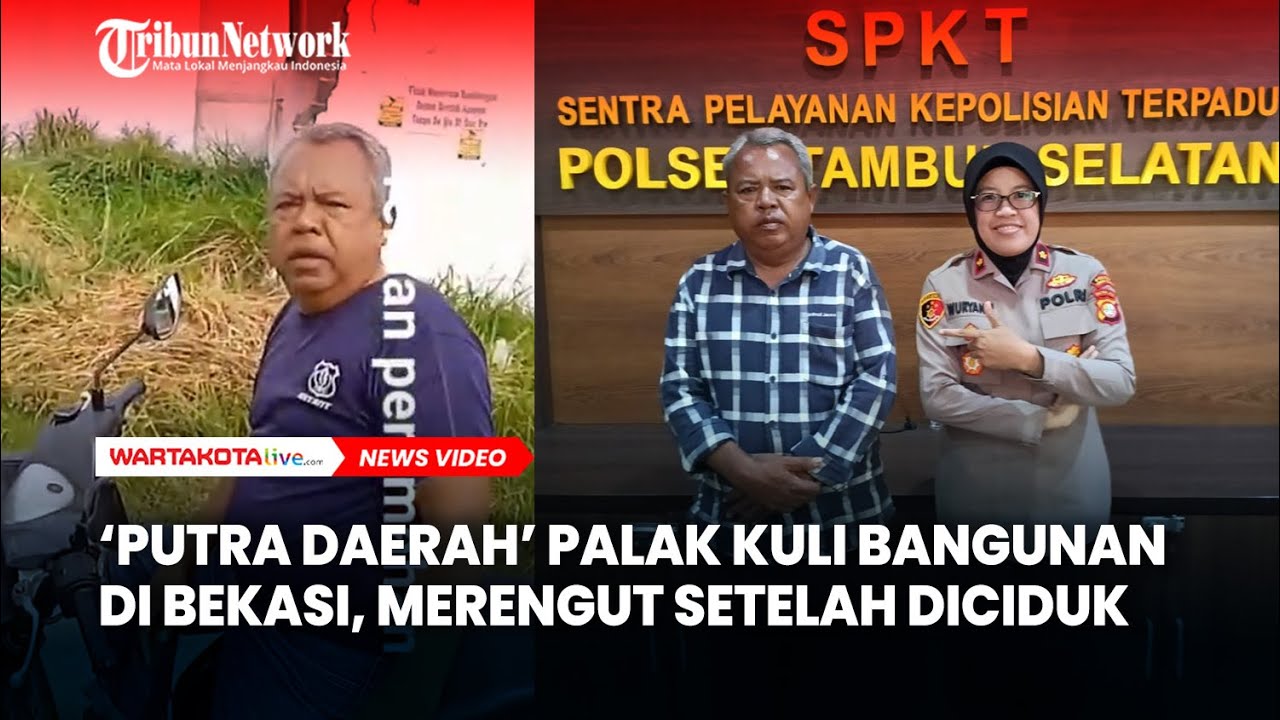 ’Putra Daerah’ Palak Kuli Bangunan di Bekasi, Merengut Setelah Diciduk